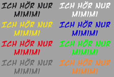 Aufkleber Ich hör nur mimimi